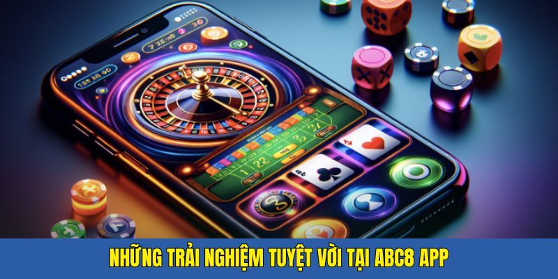 Nhiều trải nghiệm tuyệt vời tại nền tảng app giải trí của ABC8